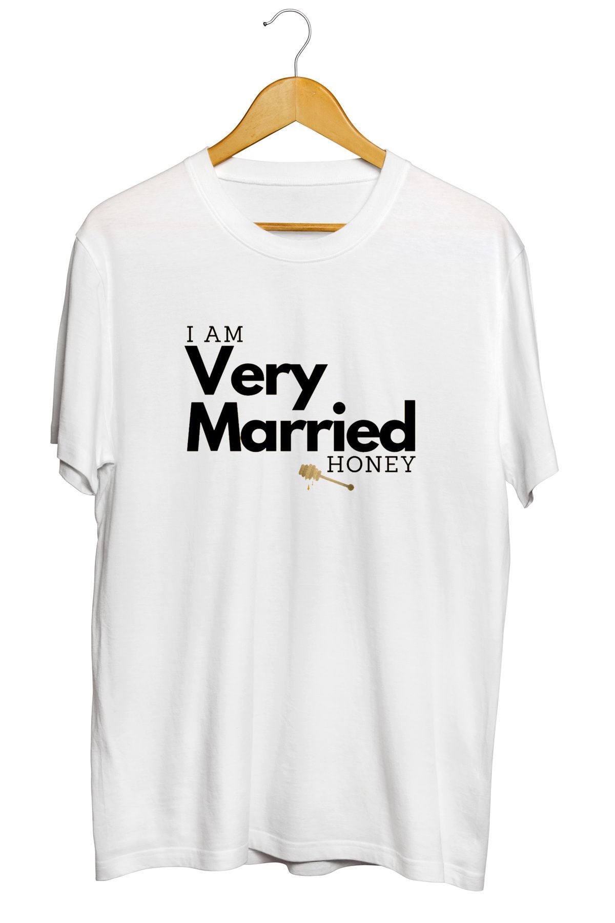 "I am married Honey" Sevgililer Günü Baskılı Tişört