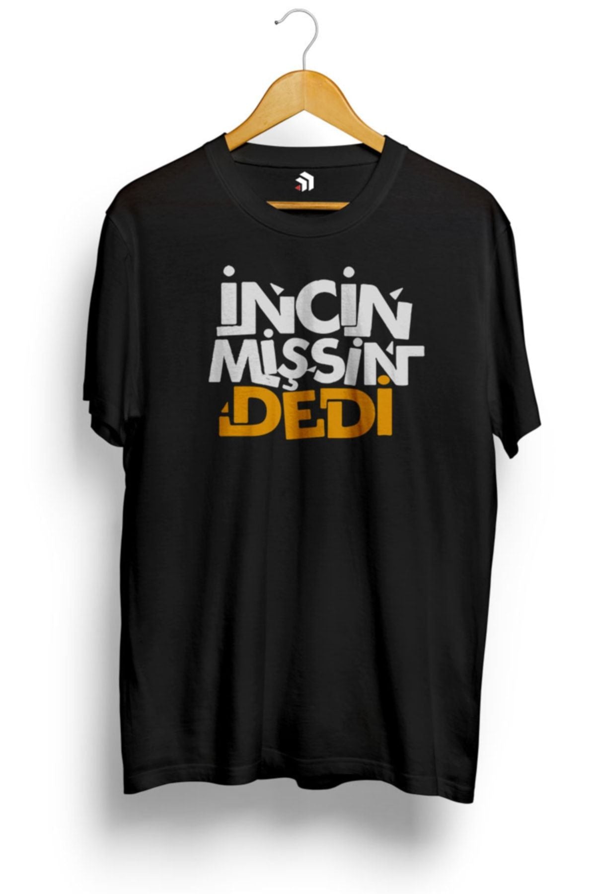 Incinmissin Dedi - 2 Baskılı Tişört