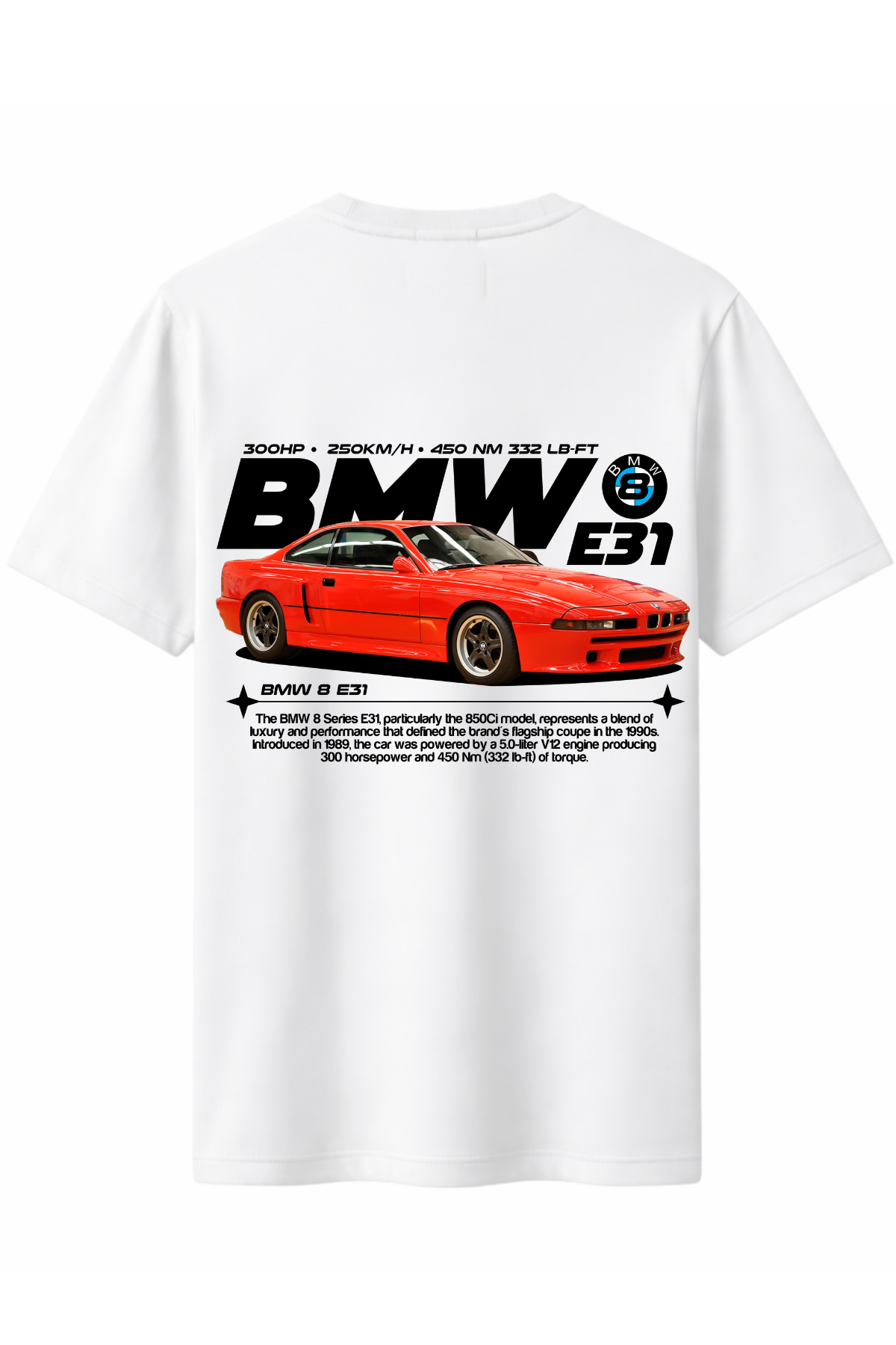 Bmw e31 turuncu Arka Baskılı Kaliteli Unisex Tişört