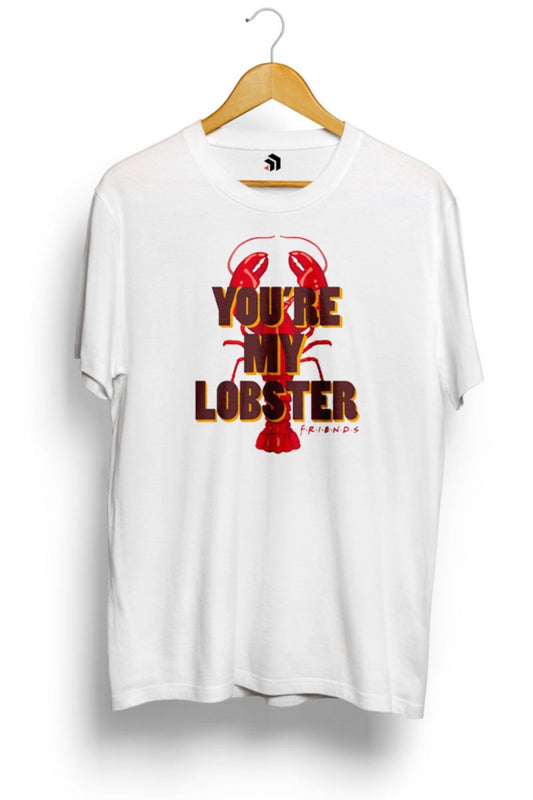 Friends You're My Lobster Quote Baskılı Tişört