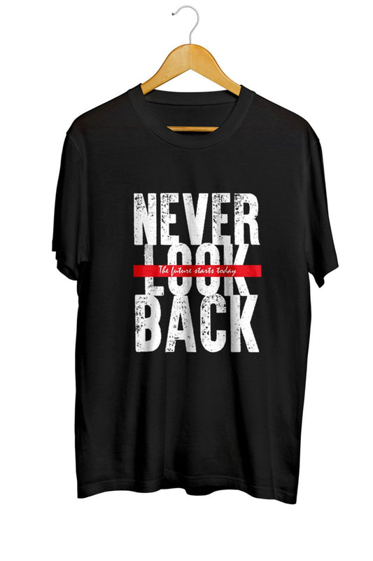 Never Look Back Typography Unisex Tişört